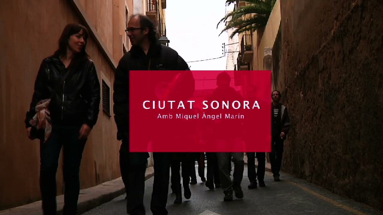 Ciutat sonora, amb Miquel Àngel Marín