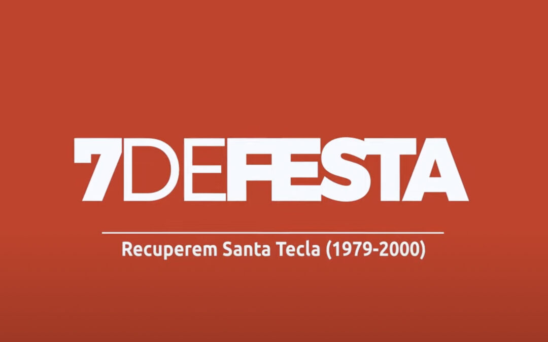 7 de festa. Recuperem Santa Tecla (1979 – 2000)