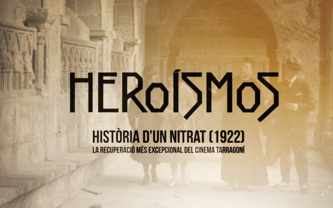 Heroísmos – Història d’un nitrat (1922)